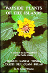 Wayside Plants of the Islands