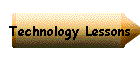 Technology Lessons