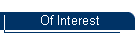Of Interest